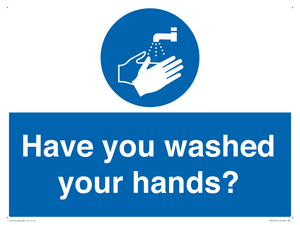 Have you washed your hands?